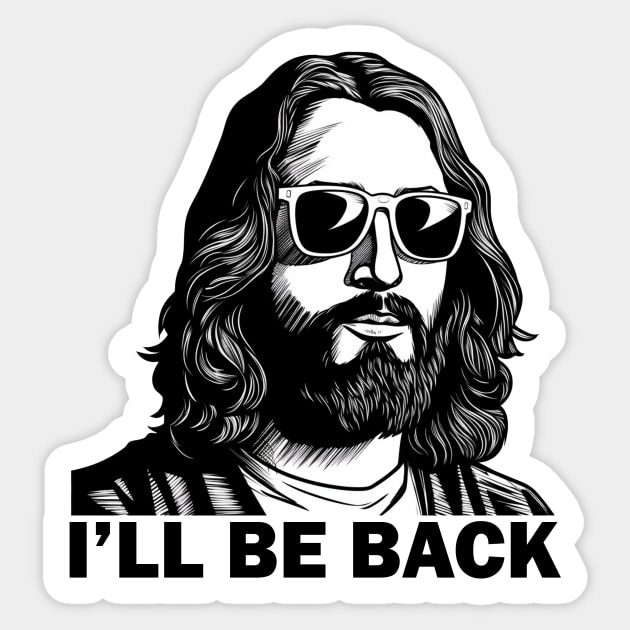 Christian, I'll Be Back, Jesus Saying, Motivational Sticker by logiamerch